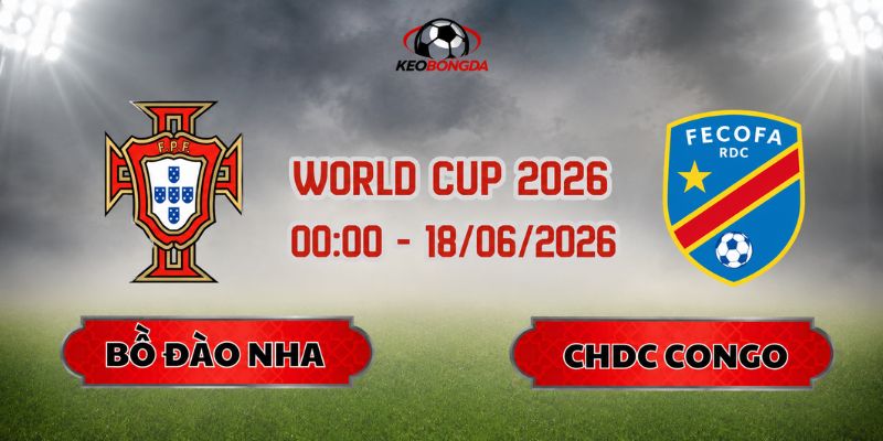 Soi Kèo Bồ Đào Nha Vs CHDC Congo 00h00 Ngày 18/06