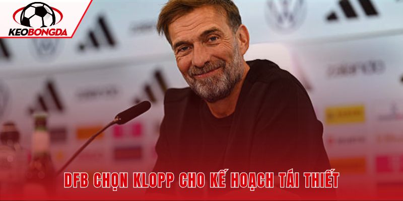 Jurgen Klopp ra mắt trên cương vị HLV trưởng đội tuyển Đức tại trụ sở DFB