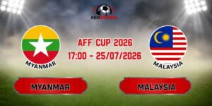 Soi Kèo Myanmar Vs Malaysia 17h00 Ngày 25/07 - AFF Cup 2026