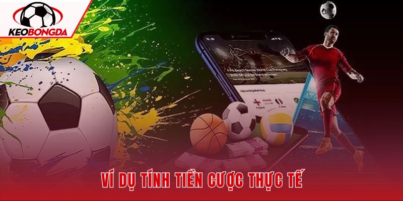 Kèo chấp 0.25 qua ví dụ vốn cụ thể
