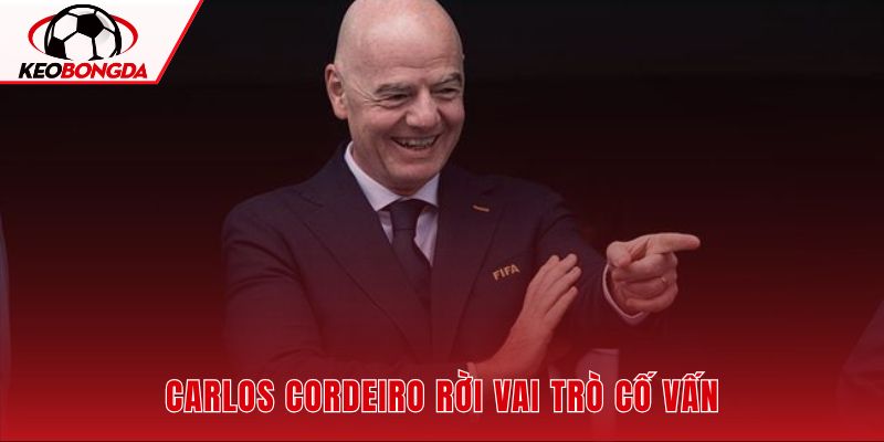Carlos Cordeiro từ chức sau khi phản đối kế hoạch thương mại hóa World Cup