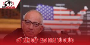 Cố Vấn Cấp Cao FIFA Từ Chức Vì Bất Đồng Về World Cup