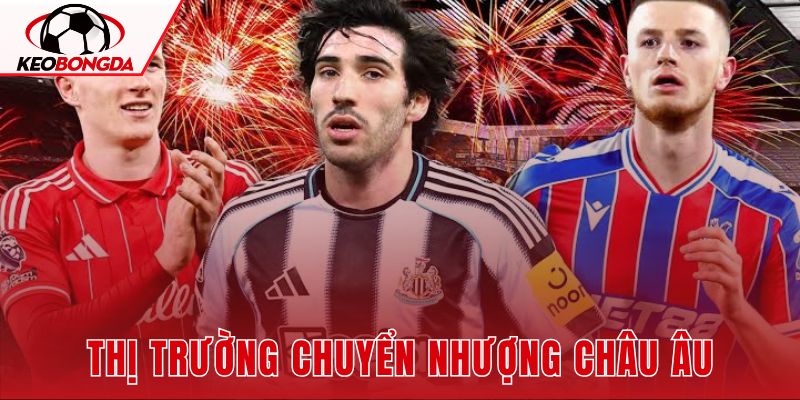 Thị Trường Chuyển Nhượng Châu Âu
